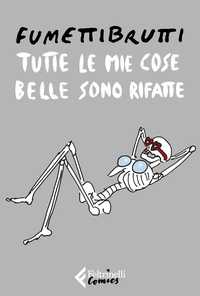 Tutte le mie cose belle sono rifatte
